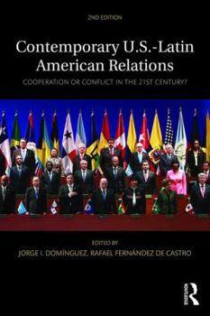 Paperback Contemporary U.S.-Latin American Relations: Cooperation or Conflict in the 21st Century? Book