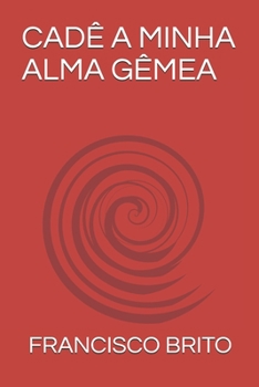 Paperback Cadê a Minha Alma Gêmea [Portuguese] Book