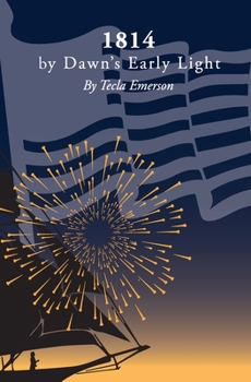 Paperback 1814 by Dawn's Early Light Book