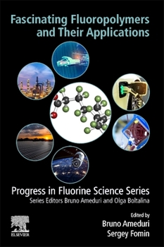 Paperback Fascinating Fluoropolymers and Their Applications Book