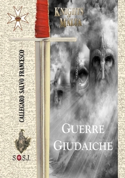 Paperback Guerre Giudaiche: Cavalieri di Malta [Italian] Book