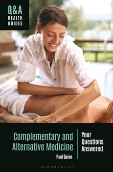 Paperback Complementary and Alternative Medicine: Your Questions Answered Book