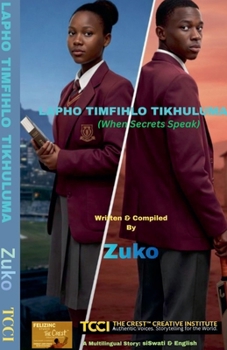 Paperback Lapho Timfihlo Tikhuluma (When Secrets Speak) Book