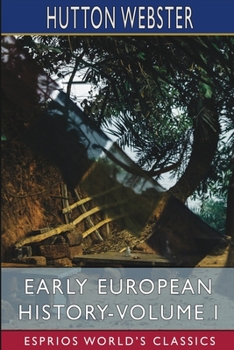 Paperback Early European History-Volume I (Esprios Classics) Book