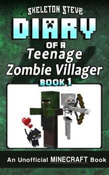 Paperback Diary of a Teenage Minecraft Zombie Villager - Book 1: Unofficial Minecraft Books for Kids, Teens, & Nerds - Adventure Fan Fiction Diary Series Book