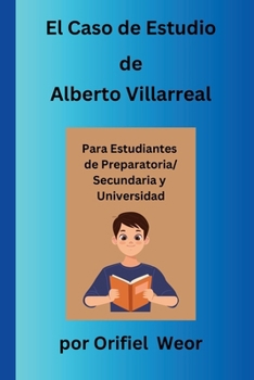 Paperback El Caso de Estudio de Alberto Villarreal [Spanish] Book