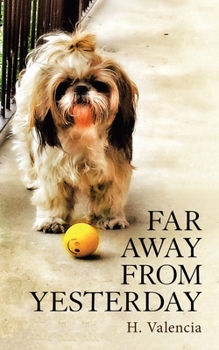 Paperback Far Away from Yesterday: Part One Book