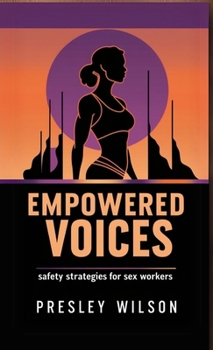 Empowered Voices: Safety Strategies for Sex Workers
