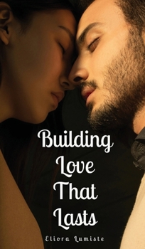 Hardcover Building Love That Lasts Book