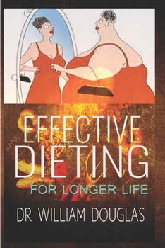 Paperback Effective Dieting for Longer Life Book