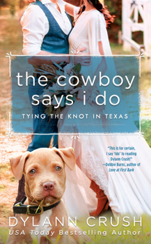 The Cowboy Says I Do - Book #1 of the Tying the Knot in Texas