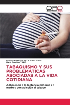 Tabaquismo Y Sus Problemáticas Asociadas a la Vida Cotidiana (Spanish Edition)