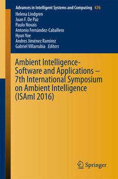 Paperback Ambient Intelligence- Software and Applications - 7th International Symposium on Ambient Intelligence (Isami 2016) Book
