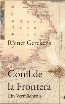 Paperback Conil de la Frontera: Ein Vermächtnis [German] Book