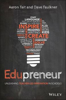 Paperback EDUPRENEUR: UNLEASHING TEACHER LED INNOVATION IN SCHOOLS Book