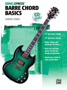 Paperback Songxpress Barre Chord Basics: Book & CD [With CD] Book