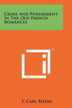 Crime And Punishment In The Old French Romances