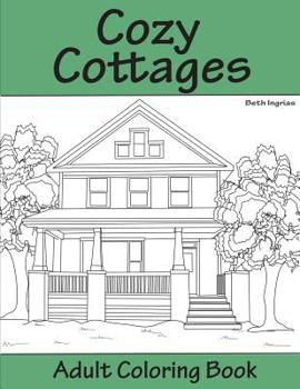 Paperback Cozy Cottages: Adult Coloring Book