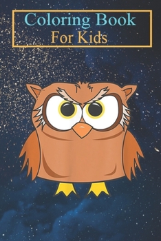 Paperback Coloring Book For Kids: Owl Appeal Lover Art Animal Coloring Book: For Kids Aged 3-8 (Fun Activities for Kids) Book