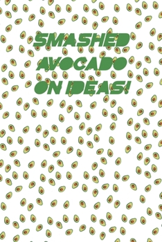 Paperback Smashed Avocado on Ideas! Book