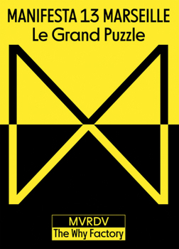Paperback Manifesta 13 Marseille: Le Grand Puzzle Book