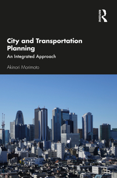 City and Transportation Planning: An Integrated Approach