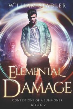 Paperback Elemental Damage: Confessions of a Summoner Book 2 Book