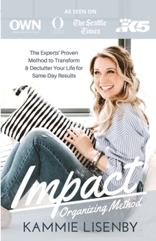 Paperback Impact Organizing Method: The experts' proven method to transform and declutter your life for same day results. Book