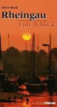 Hardcover Rheingau von A bis Z [German] Book