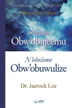 Paperback Obulamu Obw'obujeemu N'obulamu Obw'obuwulize: Life of Disobedience and Life of Obedience (Luganda Edition) [Ganda] Book