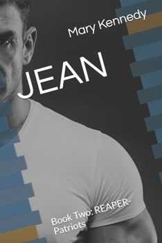 JEAN: Book Two: REAPER-Patriots - Book #2 of the REAPER-Patriots