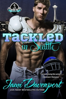 Tackled in Seattle - Book #2 of the Men of Tyee