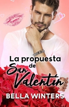 Paperback La propuesta de San Valent?n [Spanish] Book