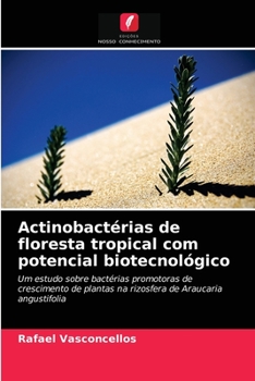 Paperback Actinobactérias de floresta tropical com potencial biotecnológico [Portuguese] Book