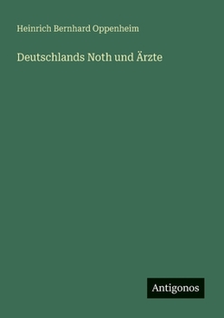 Deutschlands Noth und Ärzte (German Edition)