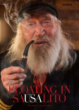 Hardcover Floating in Sausalito: Photographs by Lars Strandberg Book