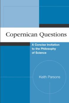 Paperback Copernican Questions: A Concise Invitation to the Philosophy of Science Book