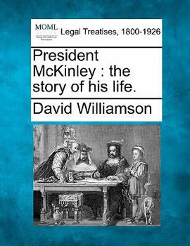 Paperback President McKinley: The Story of His Life. Book