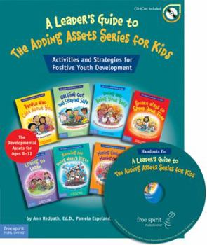 Leader's Guide to the Adding Assets Series for Kids: Activities And Strategies for Positive Youth Development (The Adding Assets for Kids Series) - Book  of the Adding Assets Series for Kids