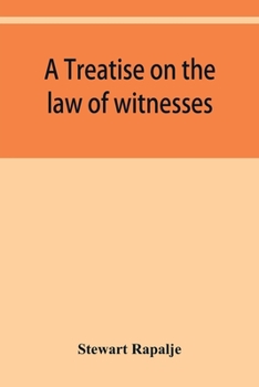 A Treatise On the Law of Witnesses
