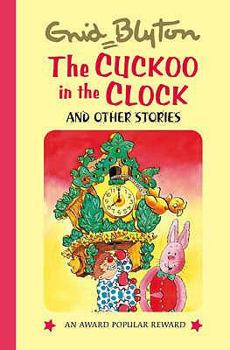 Hardcover The Cuckoo in the Clock and Other Stories Book