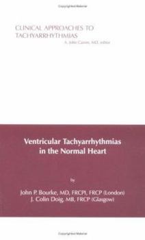 Paperback Clinical Approaches to Tachyarrhythmias, Ventricular Tachyarrhythmias in the Normal Heart Book