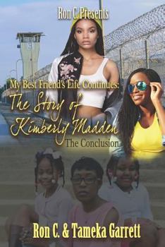 Paperback My Best Friend's Life Continues: The Story of Kimberly Madden the Conclusion Book