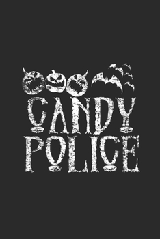 Paperback Candy Police: Dotted Bullet Notebook (6" x 9" - 120 pages) Halloween Themed Notebook for Gift / Daily Activity Journals / Diary Book