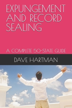 Paperback Expungement and Record Sealing: A Complete 50-State Guide Book
