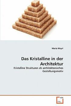 Paperback Das Kristalline in der Architektur [German] Book