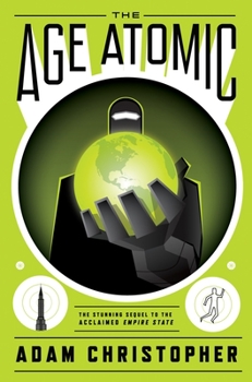 The Age Atomic - Book #2 of the Empire State