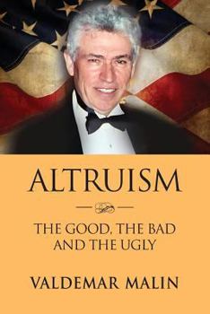 Paperback Altruism: The Good, the Bad and the Ugly Book