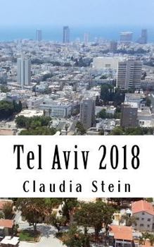 Paperback Tel Aviv 2018: The Travel Guide Book