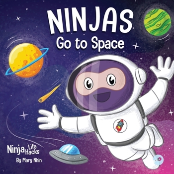 Paperback Ninjas Go to Space: A Rhyming Children's Book About Space Exploration Book